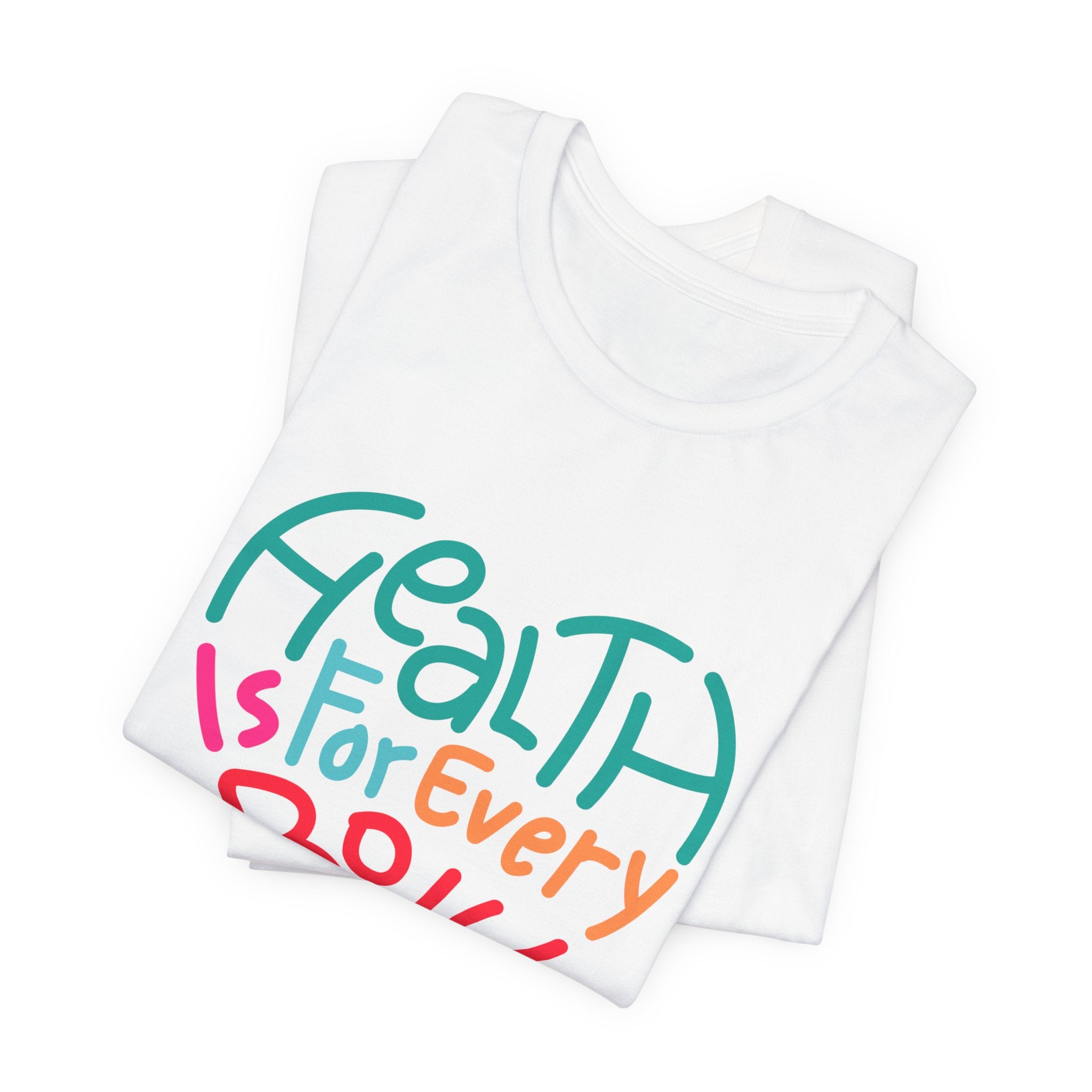 Health is for Everybody (Large Logo) - Unisex Jersey Short Sleeve Tee